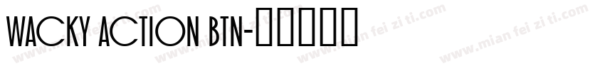 Wacky Action BTN字体转换